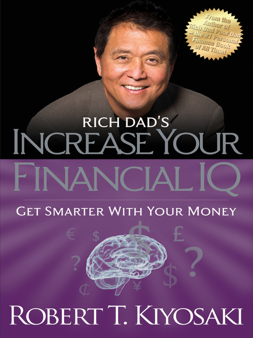 Title details for Rich Dad's Increase Your Financial IQ by Robert T. Kiyosaki - Available